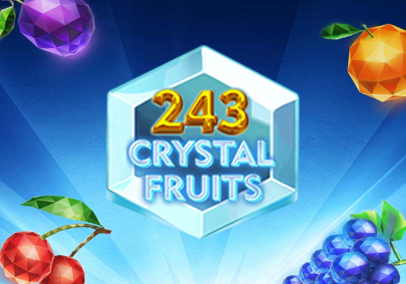 243 Crystal Fruits za darmo